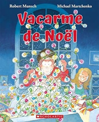 Cover for Robert Munsch · Vacarme de Noel (Hardcover Book) (2019)