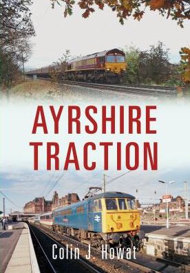 Cover for Colin J. Howat · Ayrshire Traction (Paperback Book) [UK edition] (2015)