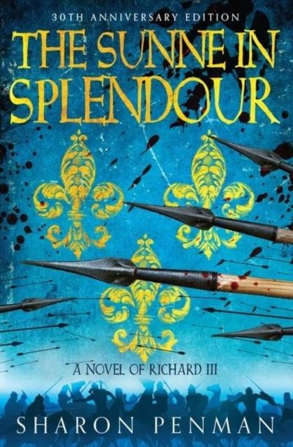 Cover for Sharon Penman · The Sunne in Splendour (Paperback Book) [Airside, Irish &amp; Open market edition] (2013)