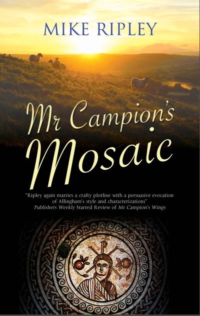 Cover for Ripley, Mike (Contributor) · Mr Campion's Mosaic - An Albert Campion Mystery (Pocketbok) [Main edition] (2023)