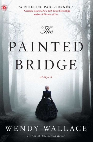 Cover for Wendy Wallace · The Painted Bridge (Taschenbuch) (2014)