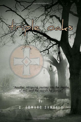 Cover for C. Edward Samuels · Triple Oaks (Hardcover Book) (2010)