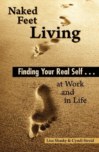 Cover for Cyndi Streid · Naked Feet Living: Finding Your Real Self at Work and in Life (Pocketbok) (2011)