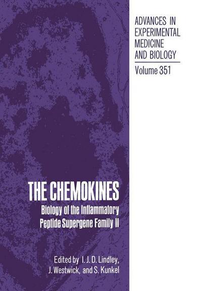 Cover for I J D Lindley · The Chemokines: Biology of the Inflammatory Peptide Supergene Family II - Advances in Experimental Medicine and Biology (Paperback Book) [Softcover reprint of the original 1st ed. 1993 edition] (2012)