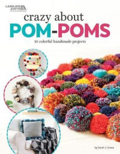 Cover for Leisure Arts · Crazy About Pom Poms (Paperback Book) (2018)