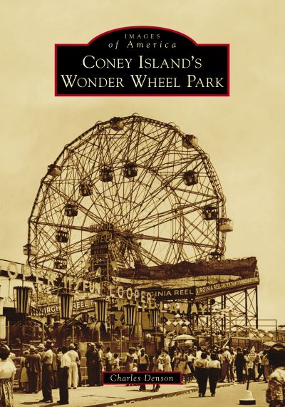 Cover for Charles Denson · Coney Island's Wonder Wheel Park (Paperback Book) (2020)