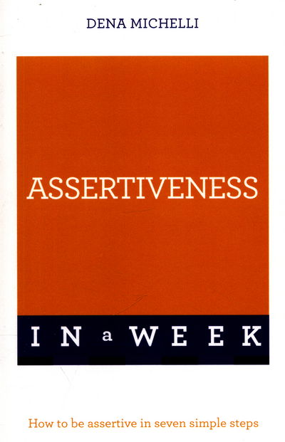 Cover for Assertiveness In A Week (Book) (2016)