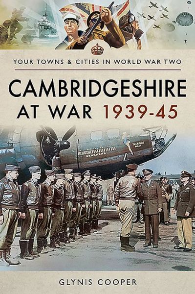 Cover for Glynis Cooper · Cambridgeshire at War 1939-45 - Towns &amp; Cities in World War Two (Paperback Book) (2020)