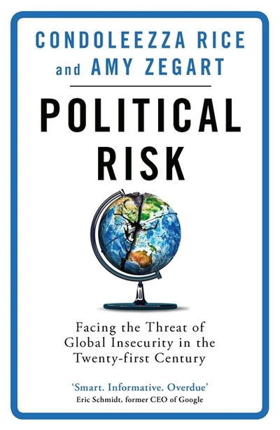 Condoleezza Rice · Political Risk: Facing the Threat of Global Insecurity in the Twenty-First Century (Paperback Book) (2019)