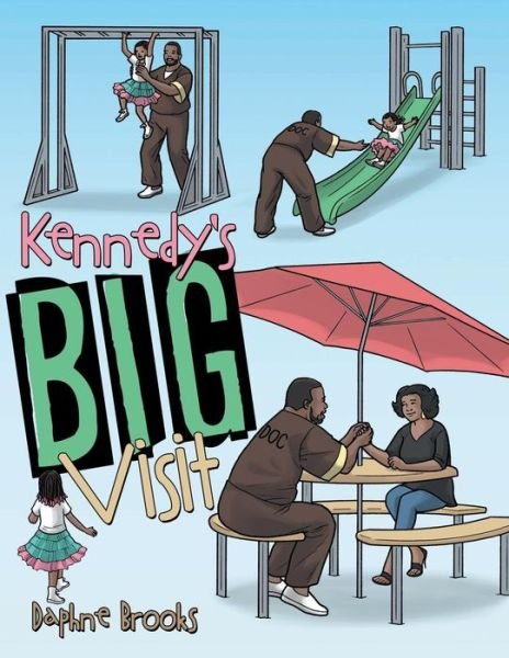 Cover for Daphne Brooks · Kennedy's Big Visit (Paperback Bog) (2015)