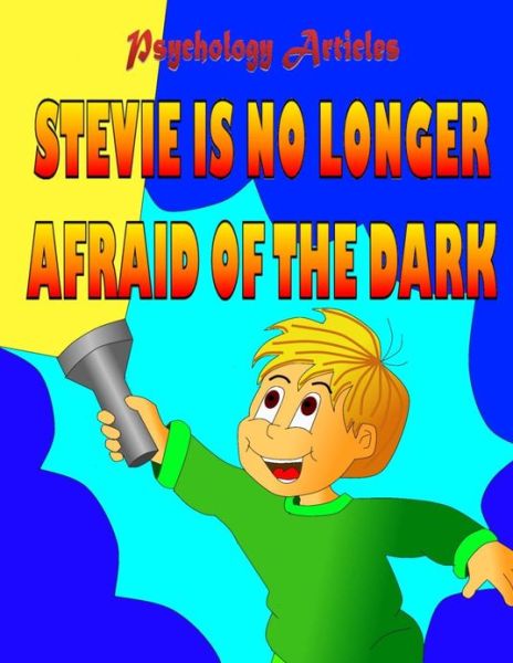 Cover for Psychology Articles · Stevie Si No Longer Afraid of the Dark (Paperback Book) (2013)