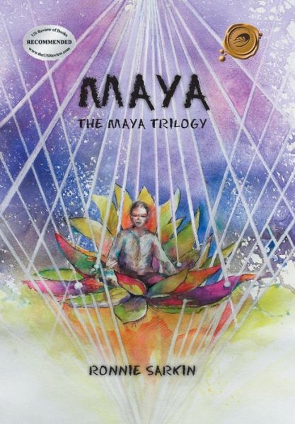 Cover for Ronnie Sarkin · Maya: The Maya Trilogy (Hardcover Book) (2018)