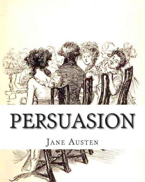 Persuasion - Jane Austen - Bøker - Createspace - 9781494780838 - 23. desember 2013