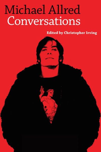 Cover for Christopher Irving · Michael Allred: Conversations - Conversations with Comic Artists Series (Paperback Book) (2017)