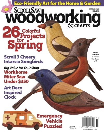 Cover for Editors of Scroll Saw Woodworking &amp; Crafts · Scroll Saw Woodworking &amp; Crafts Issue 78 Spring 2020 (Book) (2020)