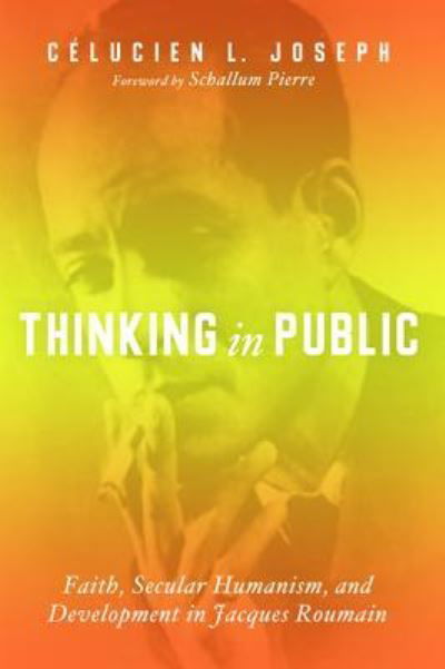 Cover for Celucien L Joseph · Thinking in Public (Hardcover Book) (2017)