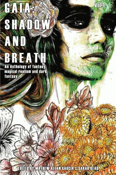 Gaia: Shadow & Breath - Pantheon Magazine - Bøger - Createspace - 9781499602838 - 18. maj 2014