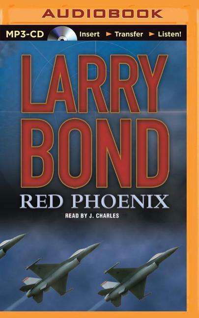 Cover for Larry Bond · Red Phoenix (MP3-CD) (2015)