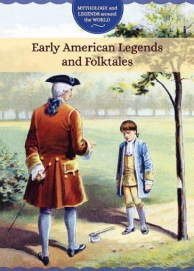 Cover for Joanne Randolph · Early American Legends and Folktales (Hardcover Book) (2017)