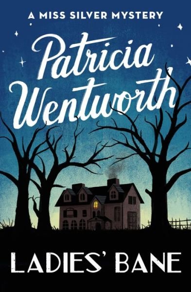 Cover for Patricia Wentworth · Ladies' Bane (Paperback Book) (2017)