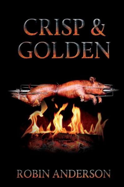 Cover for Mr Robin Anderson · Crisp &amp; Golden (Paperback Book) (2015)