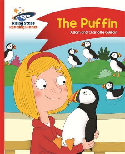 Reading Planet - The Puffin - Red A: Comet Street Kids - Rising Stars Reading Planet - Adam Guillain - Books - Rising Stars UK Ltd - 9781510411838 - September 29, 2017