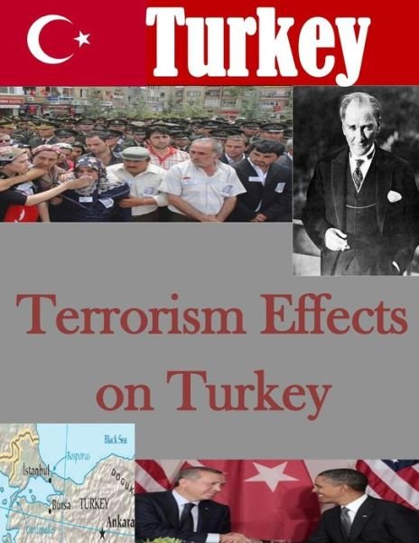 Cover for U S Army War College · Terrorism Effects on Turkey (Taschenbuch) (2015)