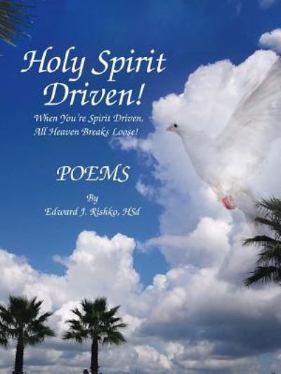 Cover for Hsd Edward J Rishko · Holy Spirit Driven! (Taschenbuch) (2017)