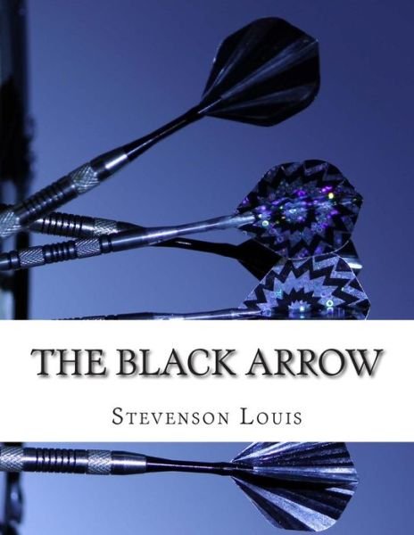 Cover for Stevenson Robert Louis · The Black Arrow (Paperback Book) (2015)