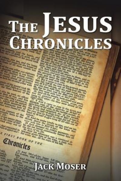 Cover for Jack Moser · The Jesus Chronicles (Paperback Book) (2016)