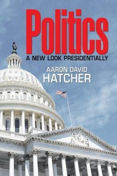 Cover for Aaron David Hatcher · Politics (Pocketbok) (2016)