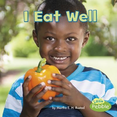 Cover for Martha E H Rustad · I Eat Well (Hardcover Book) (2017)