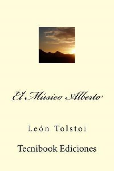 Cover for León Tolstoi · El Músico Alberto (Paperback Book) (2015)