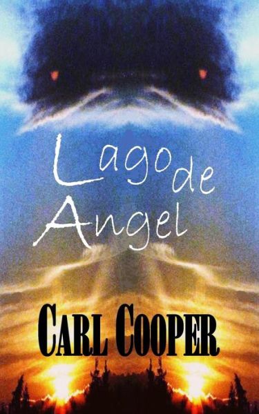 Cover for Carl Cooper · Lago de Angel (Paperback Book) (2016)