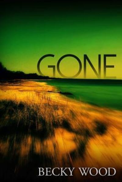 Cover for Becky Wood · Gone (Paperback Book) (2015)