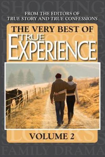 Cover for Editors of True Story and True Confessio · The Very Best Of True Experience Volume 2 (Pocketbok) (2015)