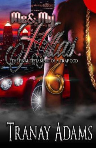 Cover for Tranay Adams · Me and My Hittas 6 (Paperback Bog) (2017)