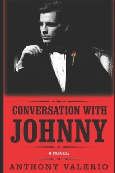 Cover for Anthony Valerio · Conversation with Johnny: a novel of power and sex (Paperback Bog) (2017)