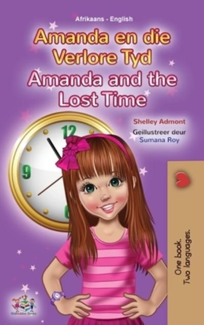 Cover for Shelley Admont · Amanda and the Lost Time (Afrikaans English Bilingual Children's Book) (Bog) (2022)