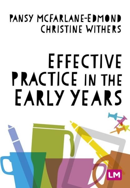 Cover for Pansy McFarlane-Edmond · Effective Practice in the Early Years (Taschenbuch) (2023)
