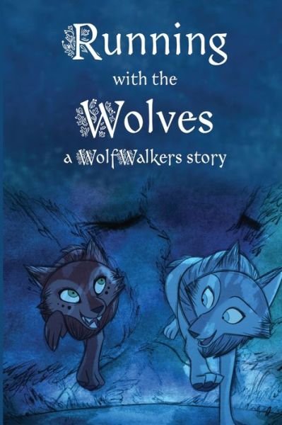 Cover for Calee M Lee · Running with the Wolves - Wolfwalker Readers (Pocketbok) (2021)