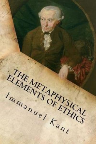 Cover for Immanuel Kant · The Metaphysical Elements of Ethics (Paperback Book) (2016)
