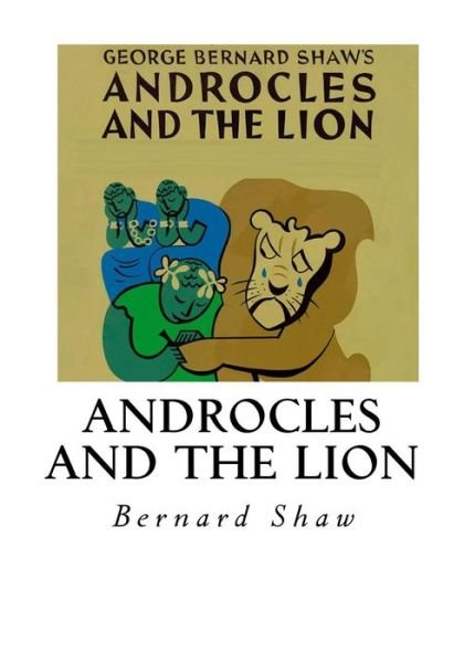 Cover for Bernard Shaw · Androcles and the Lion (Paperback Bog) (2016)