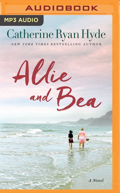 Cover for Catherine Ryan Hyde · Allie and Bea (MP3-CD) (2017)