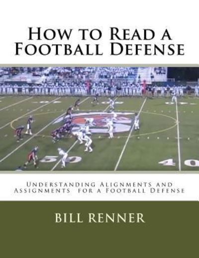 Cover for Bill Renner · How to Read a Football Defense (Paperback Book) (2016)