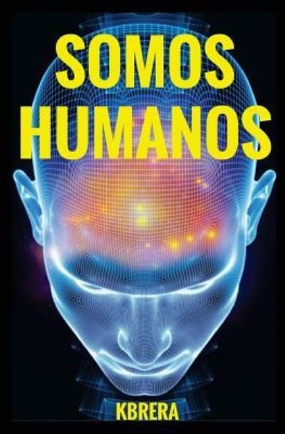 Cover for Kbrera · Somos Humanos (Paperback Book) (2016)