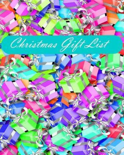 Christmas Gift List - Anthea Peries - Bücher - Createspace Independent Publishing Platf - 9781540492838 - 18. November 2016