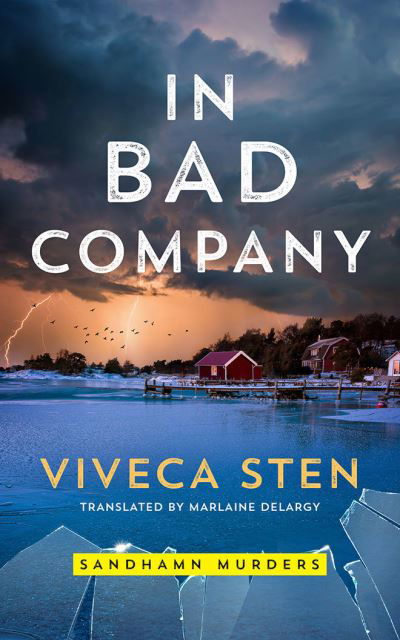 Cover for Viveca Sten · In Bad Company - Sandhamn Murders (Paperback Book) (2021)