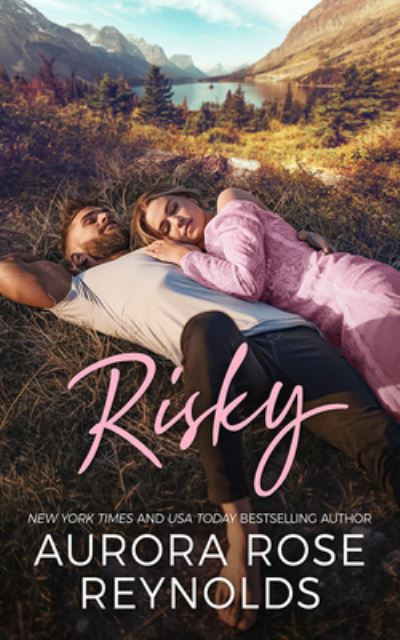 Cover for Aurora Rose Reynolds · Risky - Adventures in Love (Paperback Bog) (2022)