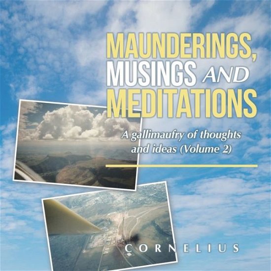 Cover for Cornelius · Maunderings, Musings and Meditations (Paperback Book) (2022)